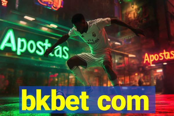 bkbet com